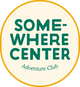 Somewhere Center